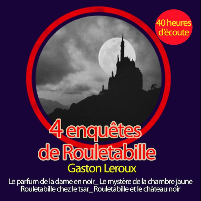 Book cover for Rouletabille reporter : Ses plus grandes enquêtes