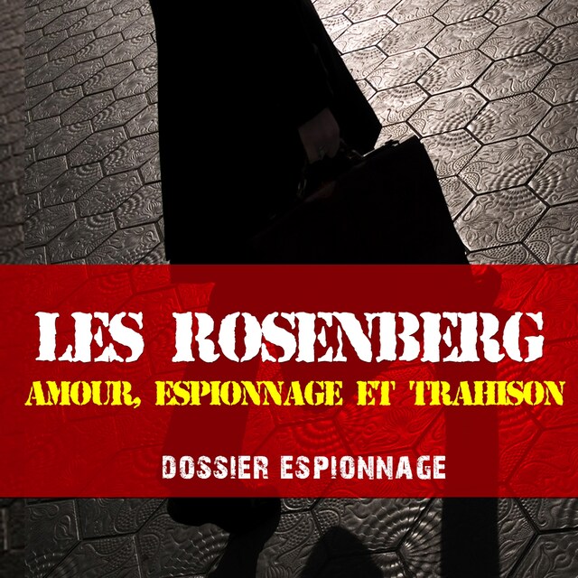 Copertina del libro per L'Affaire Rosenberg, Les plus grandes affaires d'espionnage