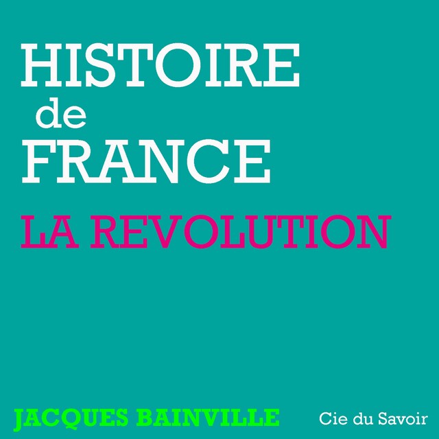 Book cover for Histoire de France : La révolution