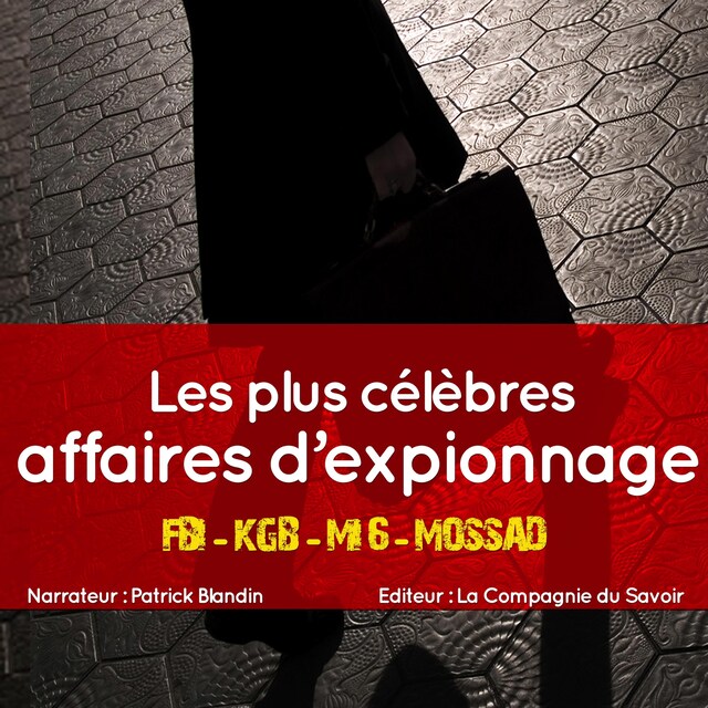 Okładka książki dla Les plus grandes affaires d'espionnage
