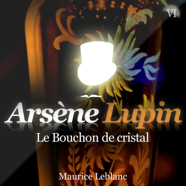 Couverture de livre pour Arsène Lupin : Le bouchon de cristal