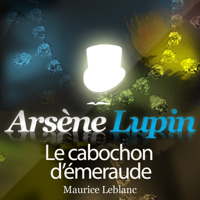 Couverture de livre pour Arsène Lupin : Le cabochon d'émeraude