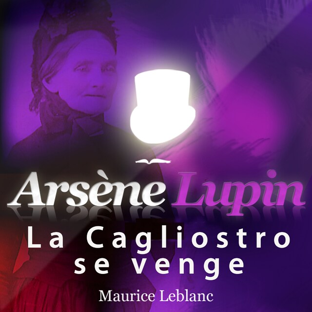 Couverture de livre pour Arsène Lupin : La Cagliostro se venge