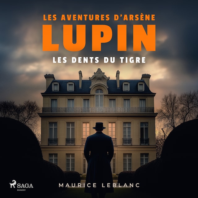 Boekomslag van Les dents du Tigre – Les aventures d'Arsène Lupin