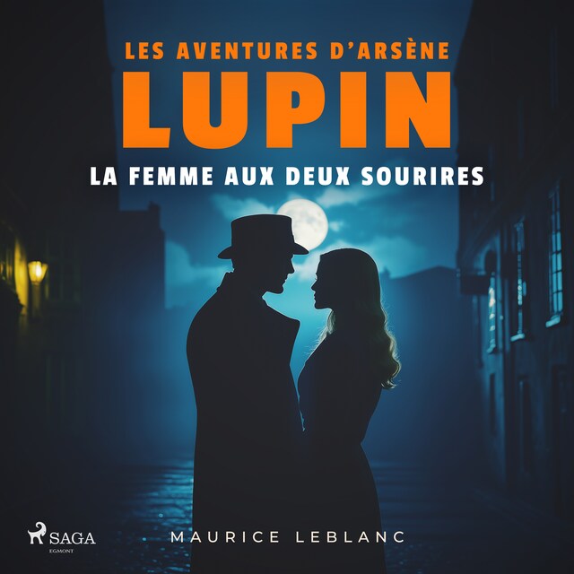 Book cover for La femme aux deux sourires – Les aventures d'Arsène Lupin