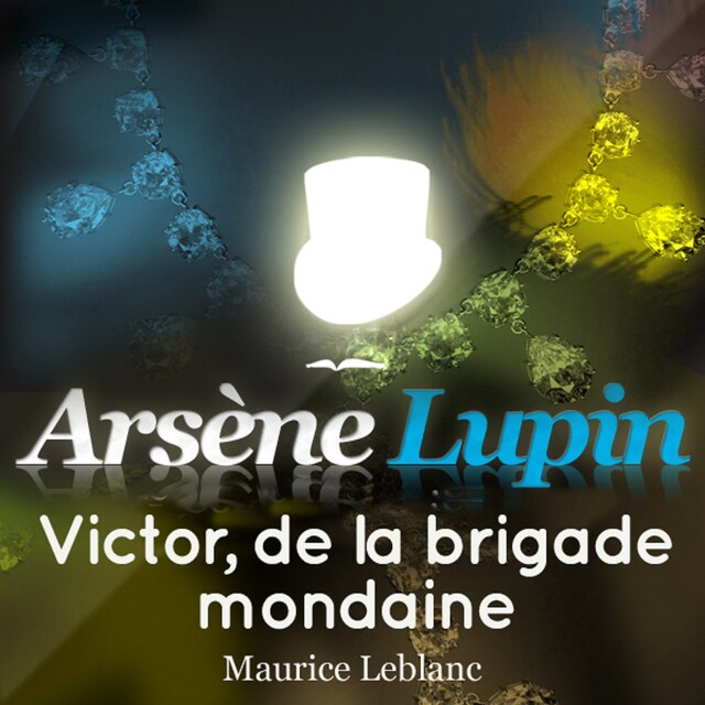 Couverture de livre pour Arsène Lupin : Victor, de la brigade mondaine