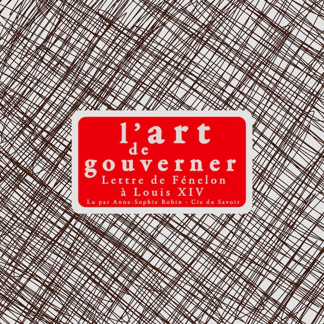Buchcover für L'Art de gouverner : lettres de Fénélon à Louis XIV