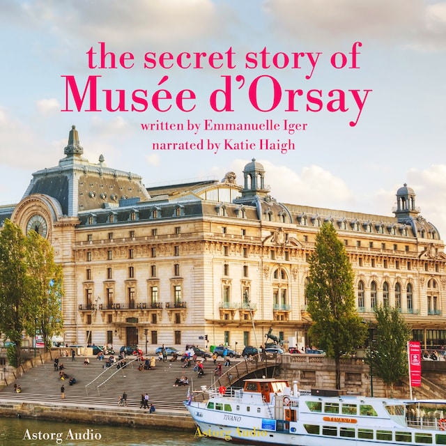 Book cover for The Secret Story of the Musee d'Orsay