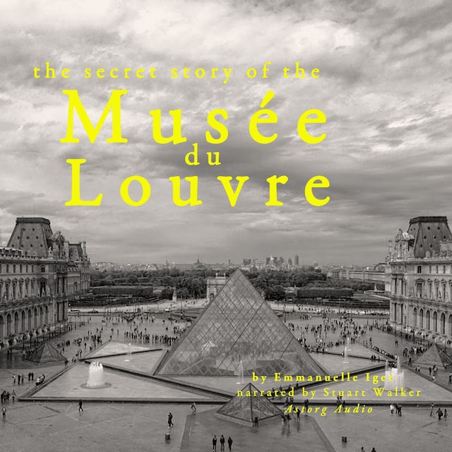 Book cover for The Secret Story of the Musee du Louvre