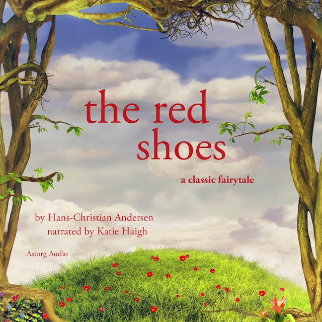The Red Shoes, a Fairy Tale