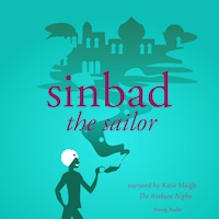 Sinbad the Sailor, a 1001 nights fairytale
