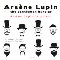 Arsene Lupin in Prison, the Adventures of Arsene Lupin the Gentleman Burglar