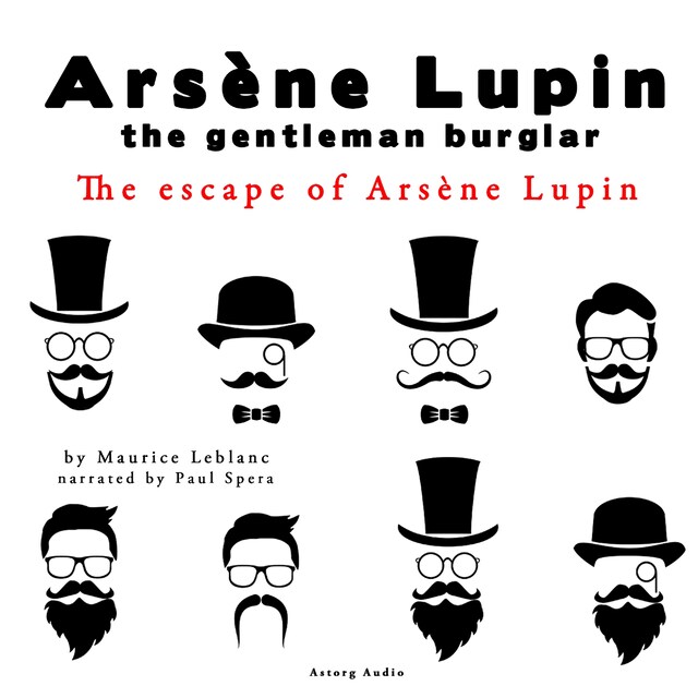 Book cover for The Escape of Arsène Lupin, the Adventures of Arsène Lupin the Gentleman Burglar