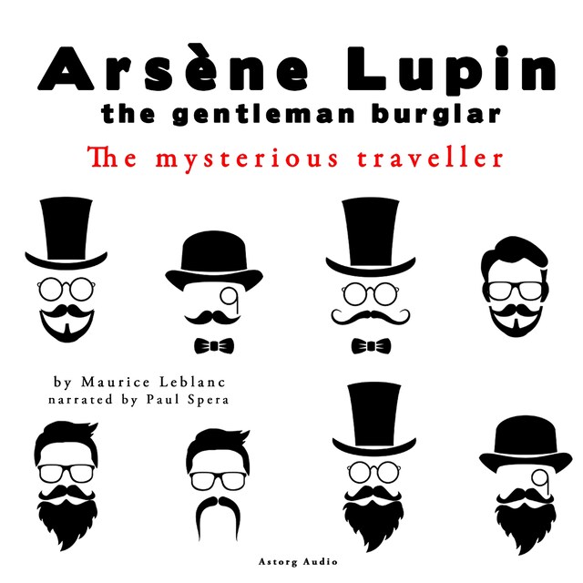 Book cover for The Mysterious Traveler, the Adventures of Arsène Lupin the Gentleman Burglar