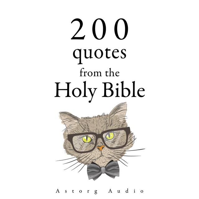 Kirjankansi teokselle 200 Quotes from the Holy Bible, Old & New Testament