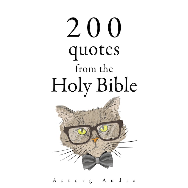 Bokomslag for 200 Quotes from the Holy Bible, Old & New Testament