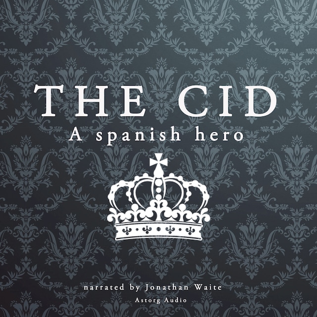 Okładka książki dla The Cid, a Spanish Hero