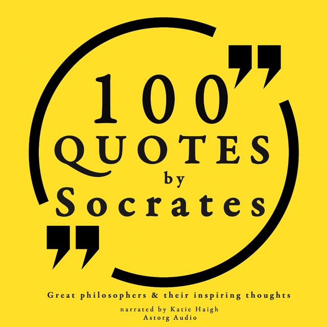 Bogomslag for 100 Quotes by Socrates: Great Philosophers & Their Inspiring Thoughts