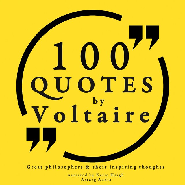 Kirjankansi teokselle 100 Quotes by Voltaire: Great Philosophers & Their Inspiring Thoughts