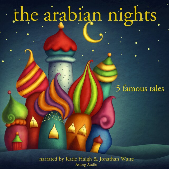 Kirjankansi teokselle The Arabian Nights: 5 Famous Stories