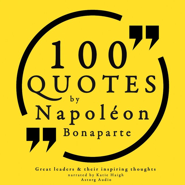 Book cover for 100 Quotes by Napoleon Bonaparte