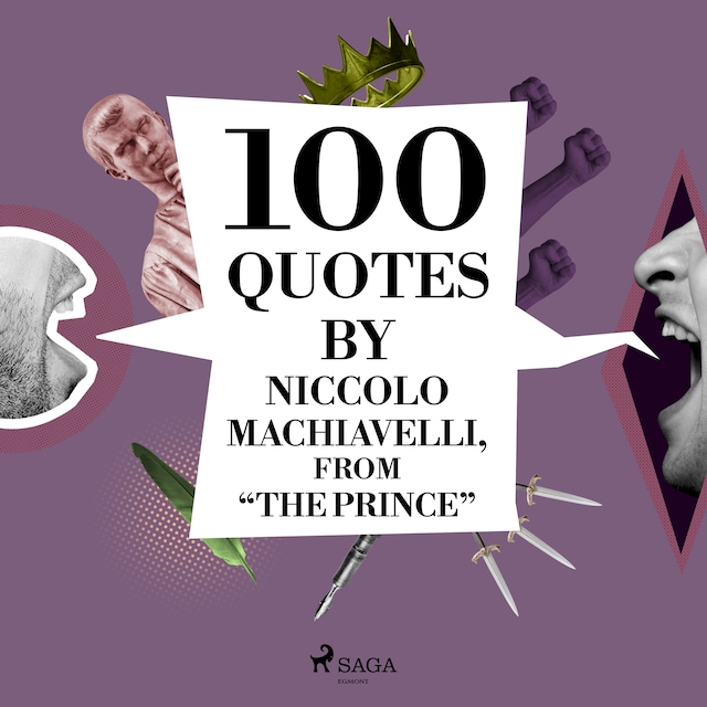 Book cover for 100 Quotes by Niccolo Machiavelli, from "The Prince"