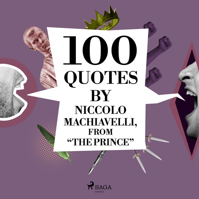 Bokomslag for 100 Quotes by Niccolo Machiavelli, from "The Prince"