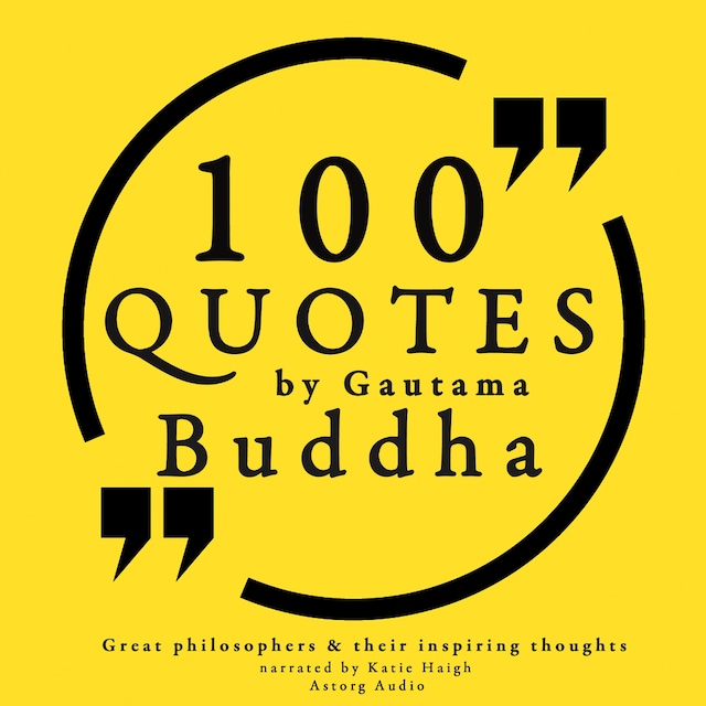 Boekomslag van 100 Quotes by Gautama Buddha: Great Philosophers & Their Inspiring Thoughts