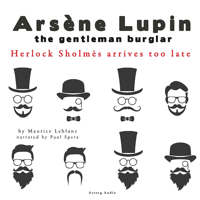 Book cover for Herlock Sholmes Arrives Too Late, the Adventures of Arsène Lupin