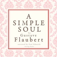 A Simple Soul, a French Short Story by Flaubert