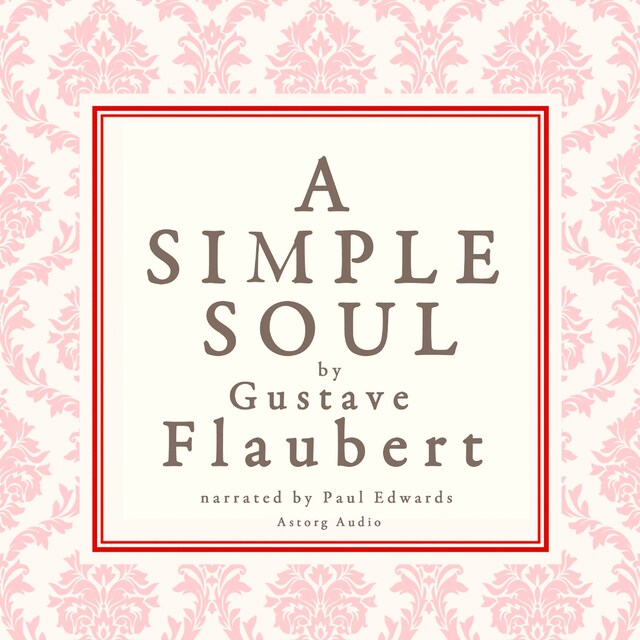 Book cover for A Simple Soul, a French Short Story by Flaubert