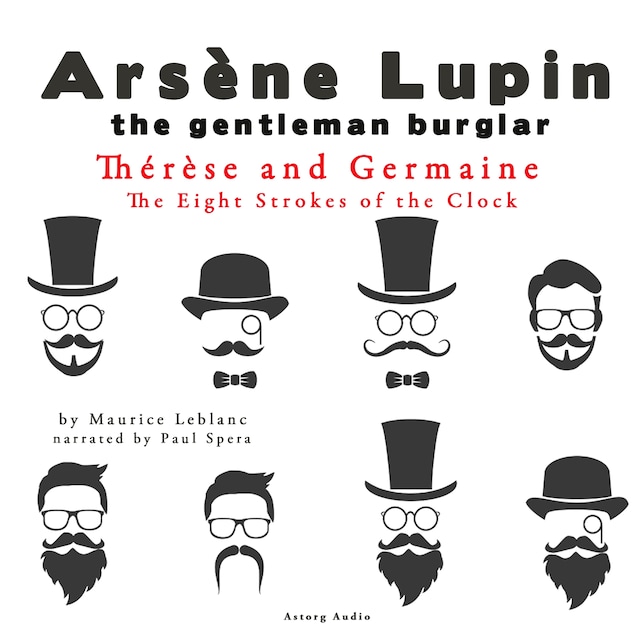Book cover for Thérèse and Germaine, the Eight Strokes of the Clock, the Adventures of Arsène Lupin
