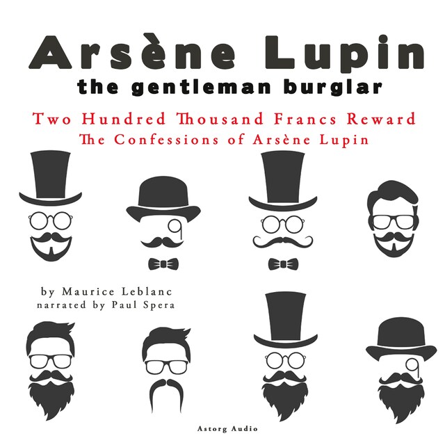 Bokomslag for Two Hundred Thousand Francs Reward, the Confessions of Arsène Lupin