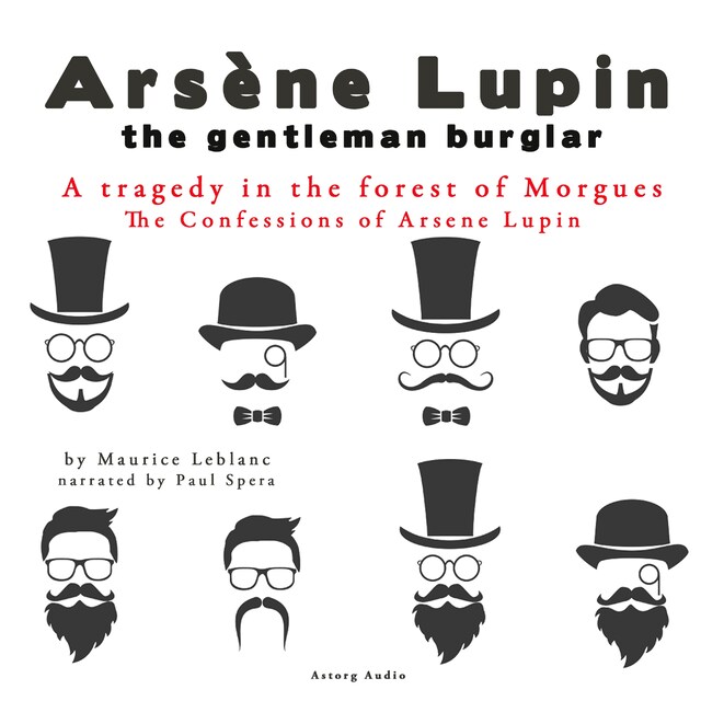 Kirjankansi teokselle A Tragedy in the Forest of Morgues, the Confessions of Arsène Lupin