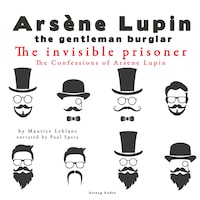 The Invisible Prisoner, the Confessions of Arsène Lupin
