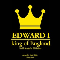 Edward I, King of England