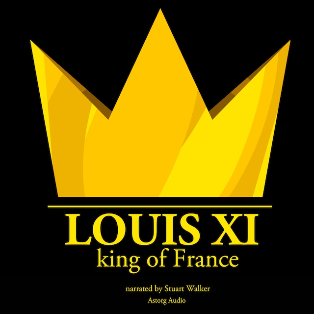 Copertina del libro per Louis XI, King of France