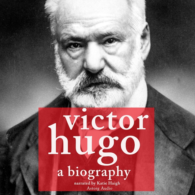 Book cover for Victor Hugo, a Biography