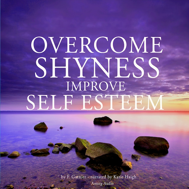 Boekomslag van Overcome Shyness & Improve Self-esteem