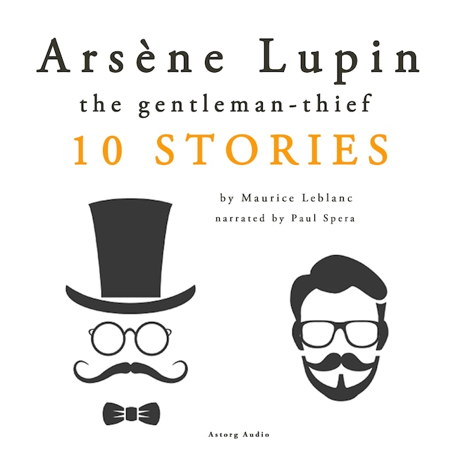 Book cover for Arsène Lupin, Gentleman-Thief: 10 Stories