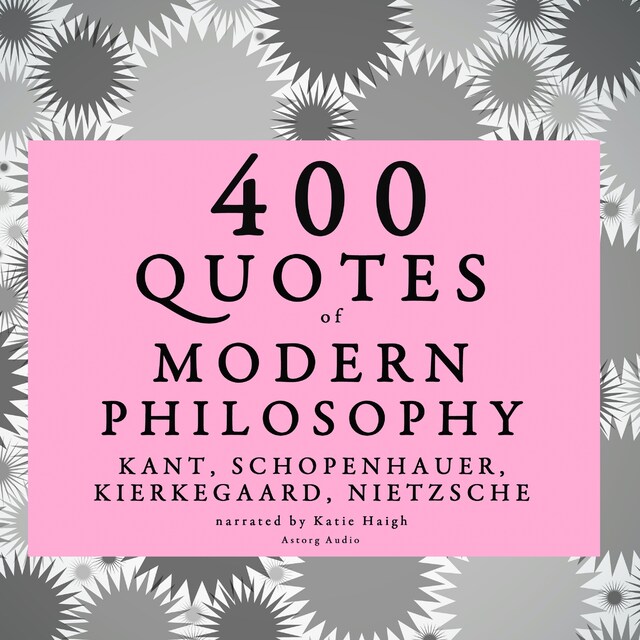 Book cover for 400 Quotes of Modern Philosophy: Nietzsche, Kant, Kierkegaard & Schopenhauer