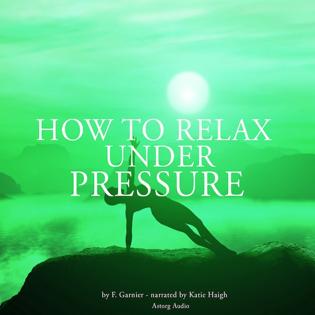 Book cover for How to Relax Under Pressure