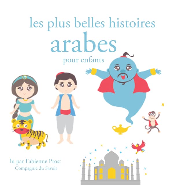 Portada de libro para Les Plus Belles Histoires arabes pour les enfants