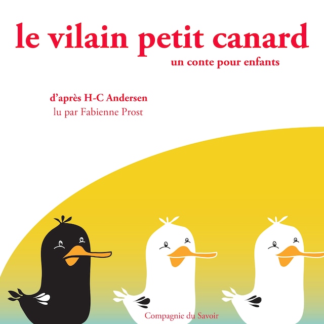 Kirjankansi teokselle Le Vilain Petit Canard de Hans-Christian Andersen