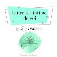 Lettre à lʼintime de soi
