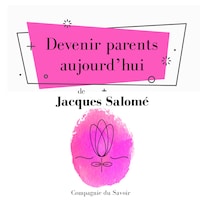 Devenir parents aujourdʼhui