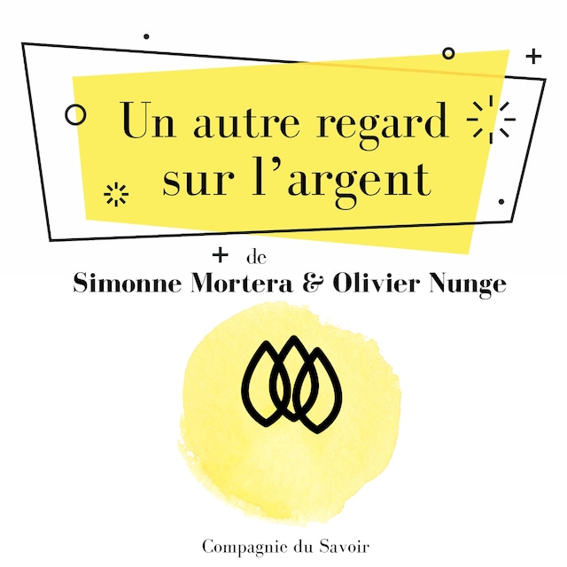 Book cover for Un autre regard sur lʼargent
