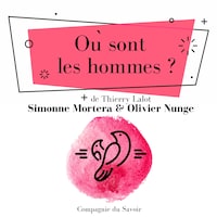 Où sont les hommes ?