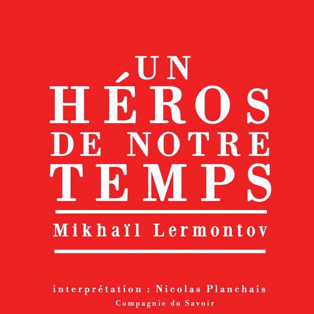 Book cover for Un héros de notre temps, le plus grand roman russe classique
