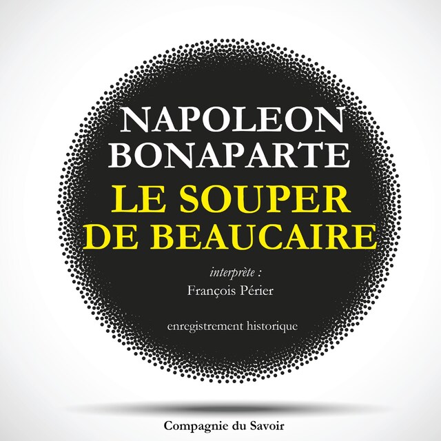 Couverture de livre pour Le Souper de Beaucaire de Napoléon